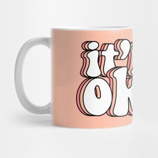 it'll be okay Mug